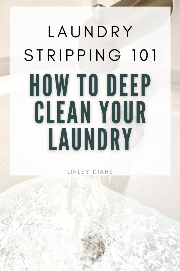 HOW TO DEEP CLEAN YOUR LAUNDRY. LAUNDRY STRIPPING RECIPE