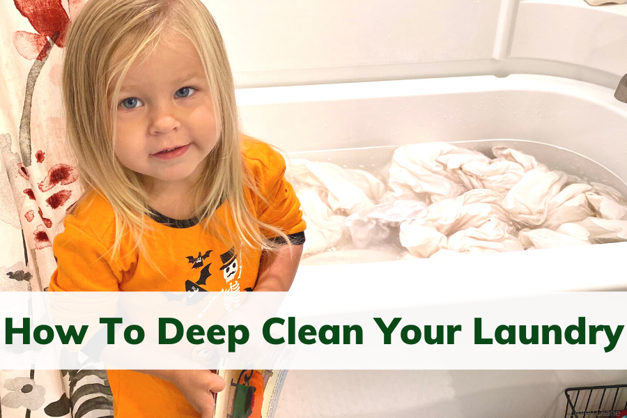 HOW TO DEEP CLEAN LAUNDRY