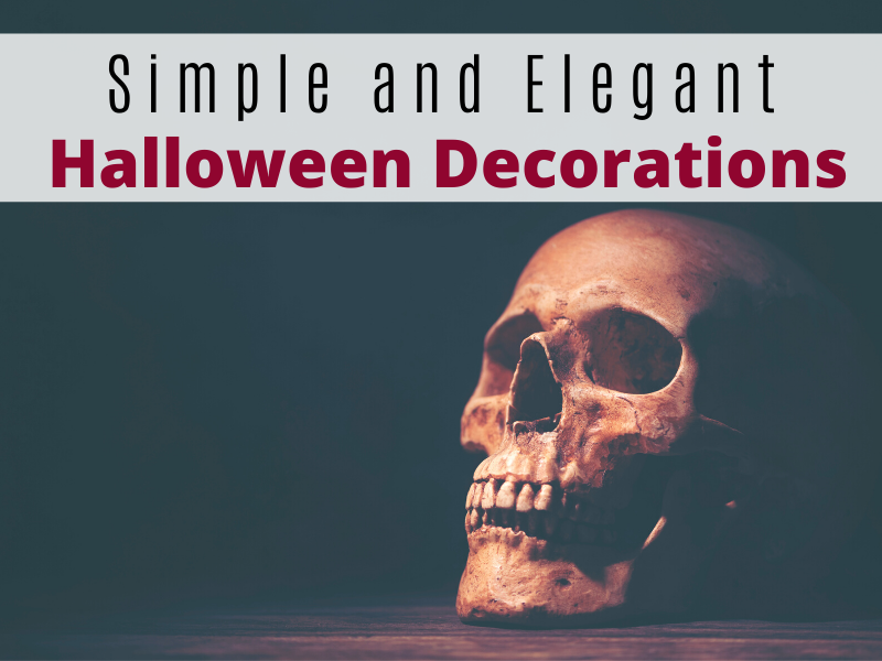 Simple and Elegant Halloween Decor