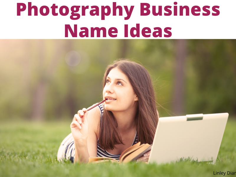 Photography Business Name Ideas And More